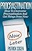 Procrastination – How To Overcome Procrastination And Get Thi... by Patrick Cogen