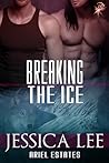 Breaking the Ice by Jessica Lee