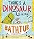 There's a Dinosaur in my Bathtub by Catalina Echeverri