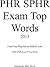 PHR SPHR Exam Top Words 2013 PHR42.com PHR SPHR Exam 42 Top W... by Nathaniel Max Rock