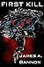 First Kill (Assassin Chronicles Book 1)
