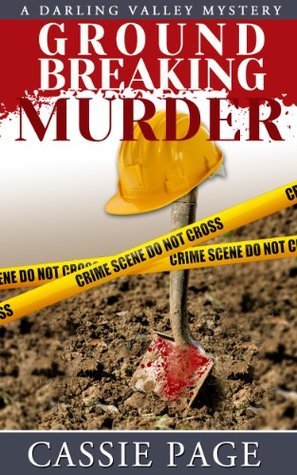 Groundbreaking Murder (Darling Valley Cozy Mystery #2)