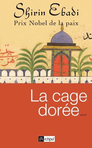 La Cage Dorée