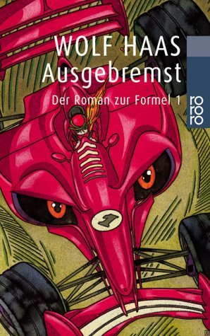 Ausgebremst. Der Roman zur Formel 1 (Paperback)