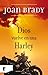 Dios vuelve en una Harley by Joan   Brady