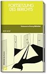 Fortsetzung des Berichts Fortsetzung des Berichts