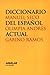 OBRA COMPLETA DICCIONARIO ACTUAL DEL ESPAÑOL 2 TOMOS by Manuel Seco Reymundo