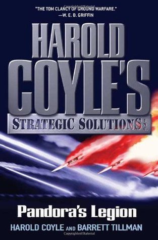 Pandora's Legion (Harold Coyle's Strategic Solutions, Inc., #1)