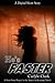 He's Faster (Atticus & Rosemary Mystery Thriller #0.5)