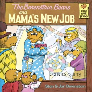 The Berenstain Bears and Mama's New Job (First Time Books)