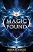 Magic Found (The Magic of the Heart #1)