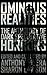 Ominous Realities: The Anthology of Dark Speculative Horrors