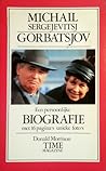 Michail Sergejevitsj Gorbatsjov: Een persoonlijke biografie Michail Sergejevitsj Gorbatsjov: Een persoonlijke biografie