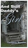 And Still Daddy's Girl