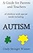 A Guide for Parents and Teachers of Children with special needs including Autism