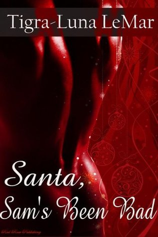 Santa, Sam's Been Bad (Kindle Edition)