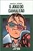 O Jogo do Camaleão by Marçal Aquino