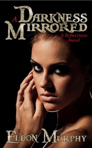 A Darkness Mirrored (Kindle Edition)