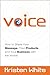 Voice: How to Share Your Message, Your Products and Your Business with the World!