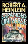 Expanded Universe by Robert A. Heinlein
