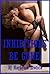 Inhibitions be Gone! Ten Hot and Explicit Erotica Stories