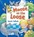 Moose on the Loose
