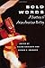 Bold Words: A Century of As...