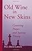 Old Wine in New Skins: Centering Prayer and Systems Theory (Centering Prayer & Systems Theory)