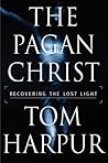 The Pagan Christ:...