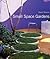 Small Space Gardens