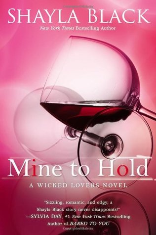 Mine to Hold (Wicked Lovers, #6)