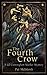 The Fourth Crow (Gil Cunnin...