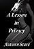 A Lesson in Privacy (The Lessons Book 1)