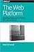 The Web Platform by Simon St. Laurent