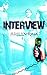 INTERVIEW (Contemporary Suspense Thriller Book 1)