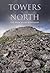 Towers in the North: The Brochs of Scotland