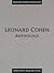 Leonard Cohen Anthology Songbook by Leonard Cohen