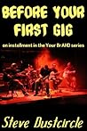 Before Your First Gig