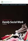 Brooks/Cole Empowerment Series: An Introduction to Family Social Work (SW 393R 3- Theories and Methods of Family Intervention) Book cover for Brooks/Cole Empowerment Series: An Introduction to Family Social Work (SW 393R 3- Theories and Methods of Family Intervention)