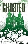 Ghosted, Vol. 1: Haunted Heist