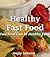 Healthy Fast Food