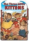 The Three Little Kittens Shape Book (Classic Shape Storybooks) The Three Little Kittens Shape Book (Classic Shape Storybooks)