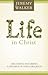 Life in Christ by Jeremy    Walker