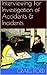 Interviewing For Investigation of Accidents & Incidents by Craig Ford