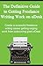 The Definitive Guide to Getting Freelance Writing Work on oDesk by Lise Cartwright