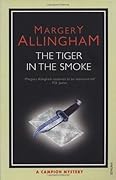 The Tiger in the Smoke (Albert Campion Mystery, #14)