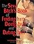 The Sexy Bitch's Book of Finding Him, Doing Him and Dating Him