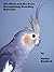 The Birds and the Bees: Recognizing Breeding Behavior (the Radford pet bird care series Book 3)