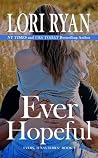 Ever Hopeful by Lori Ryan Ever Hopeful by Lori Ryan