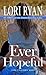 Ever Hopeful by Lori Ryan